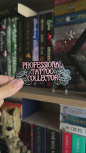 Load and play video in Gallery viewer, Professional Tattoo Collector Sticker
