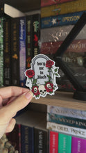 Load and play video in Gallery viewer, Bury Me In Black Sticker
